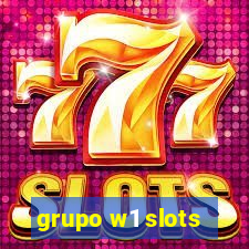 grupo w1 slots